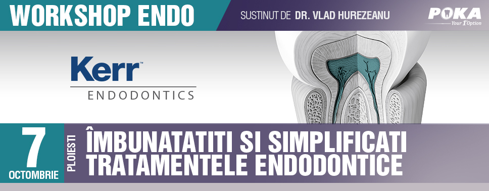 Îmbunatatiti si Simplificati Tratamentele Endodontice