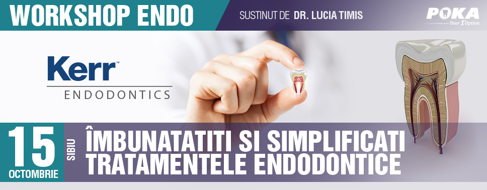 Îmbunatatiti si Simplificati Tratamentele Endodontice