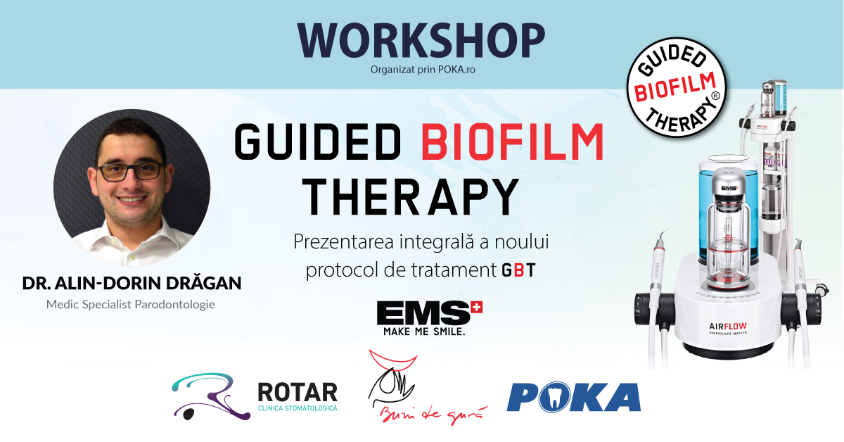 Guided Biofilm Therapy: Prezentarea integrală a noului protocol de tratament GBT
